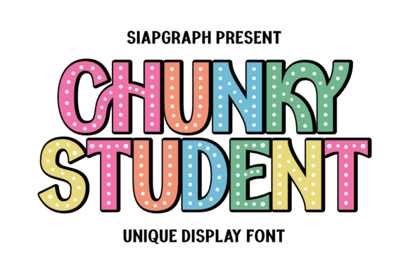 Chunky Student Font Review for Bold Branding